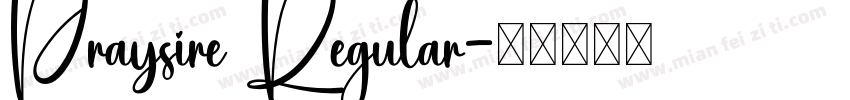 Praysire Regular字体转换